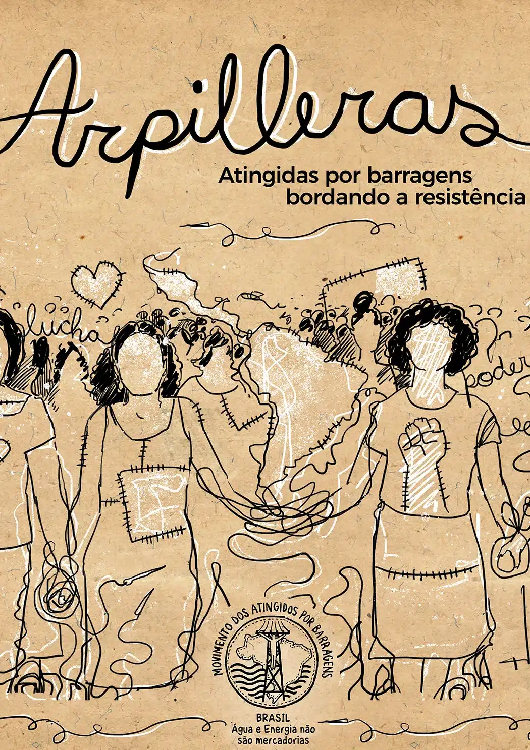Cartaz do filme Arpilleras: atingidas por barragens, bordando a resistência
