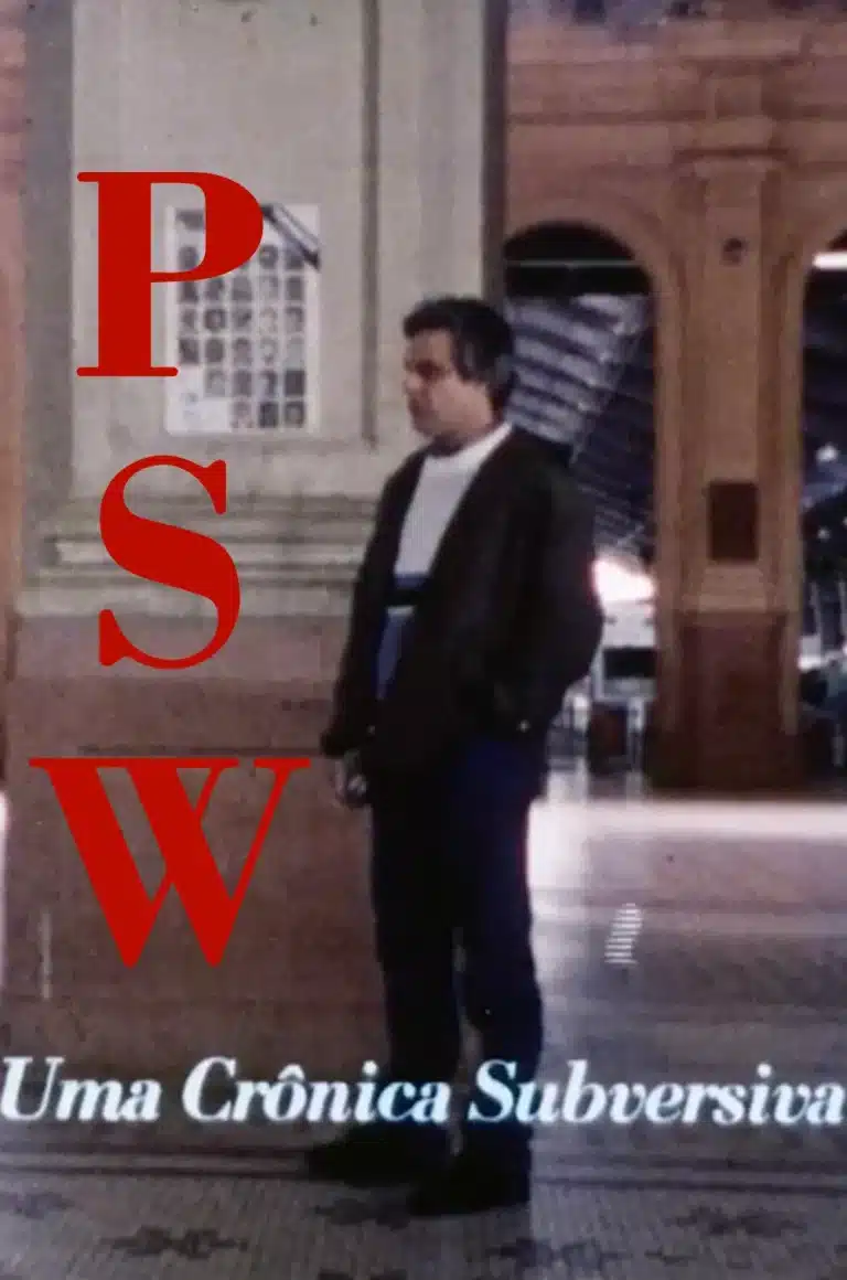 PSW – uma crônica subversiva